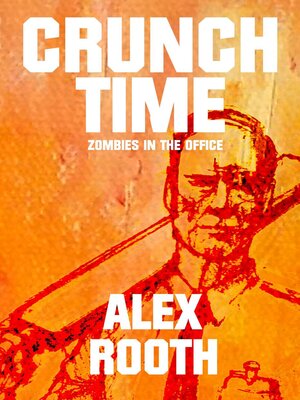 cover image of Crunch Time--Zombies in the Office